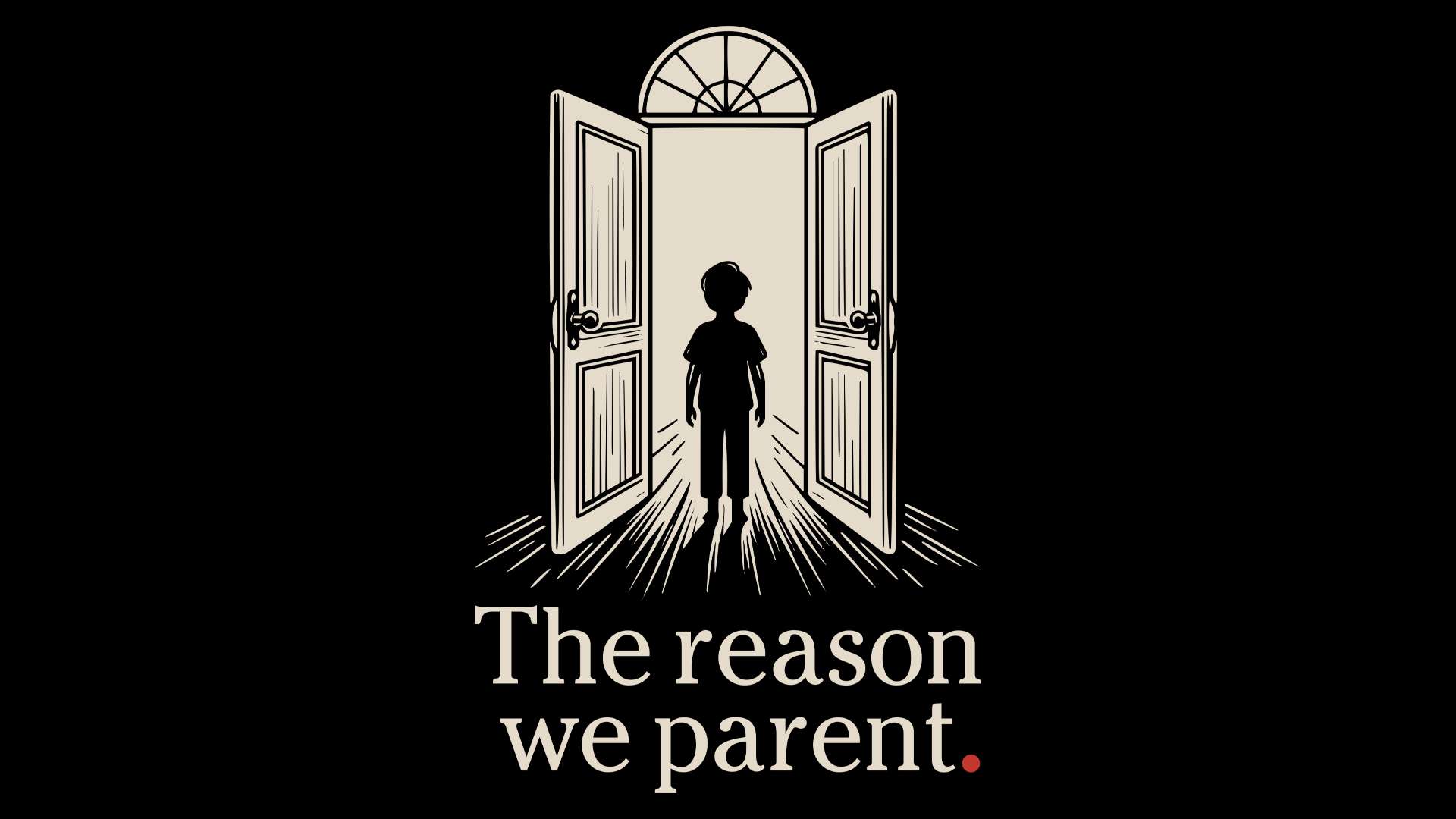 The Reason We Parent – Home